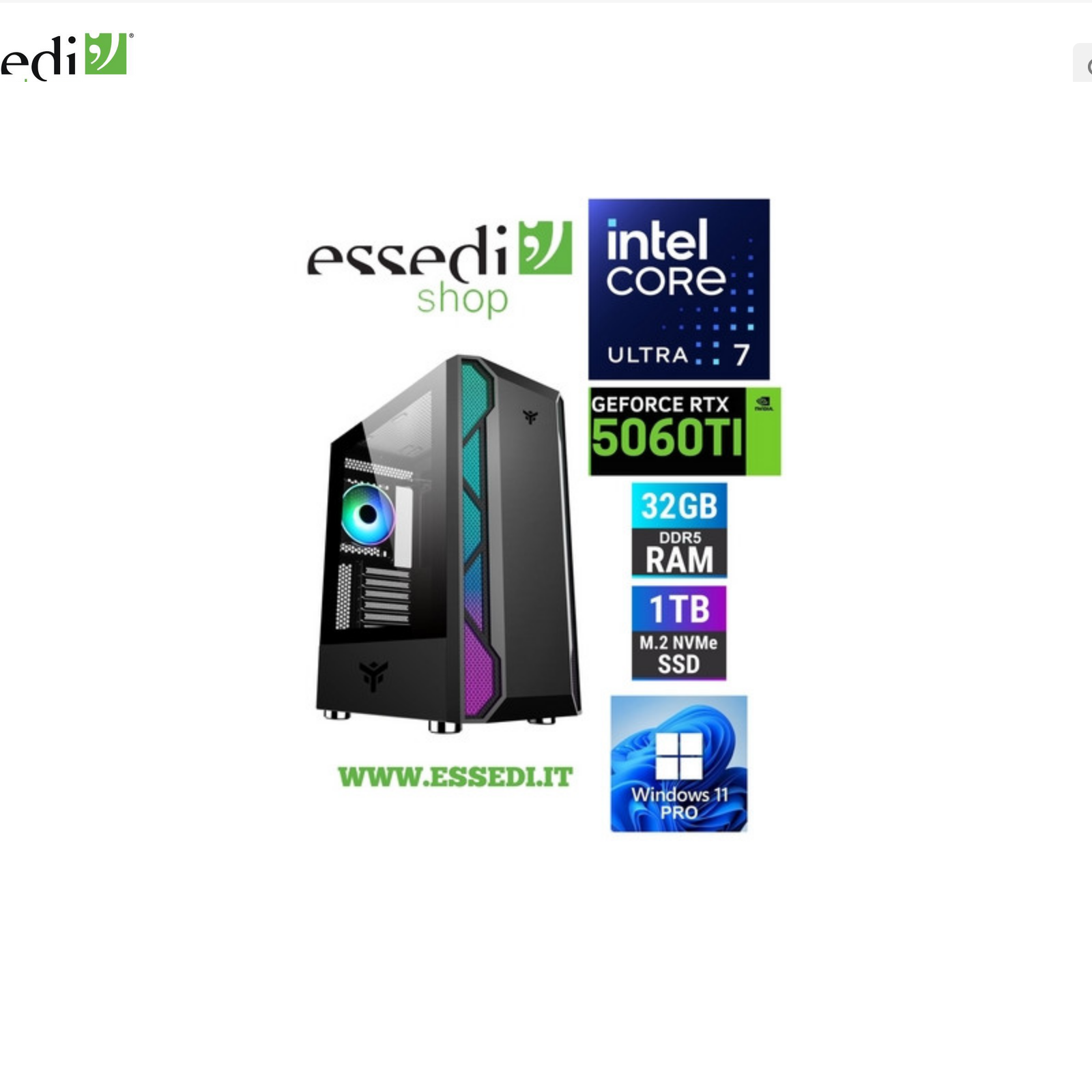 ESSEDI Pc Gaming YR Ultra7 265K 32GB 1TB 5060TI